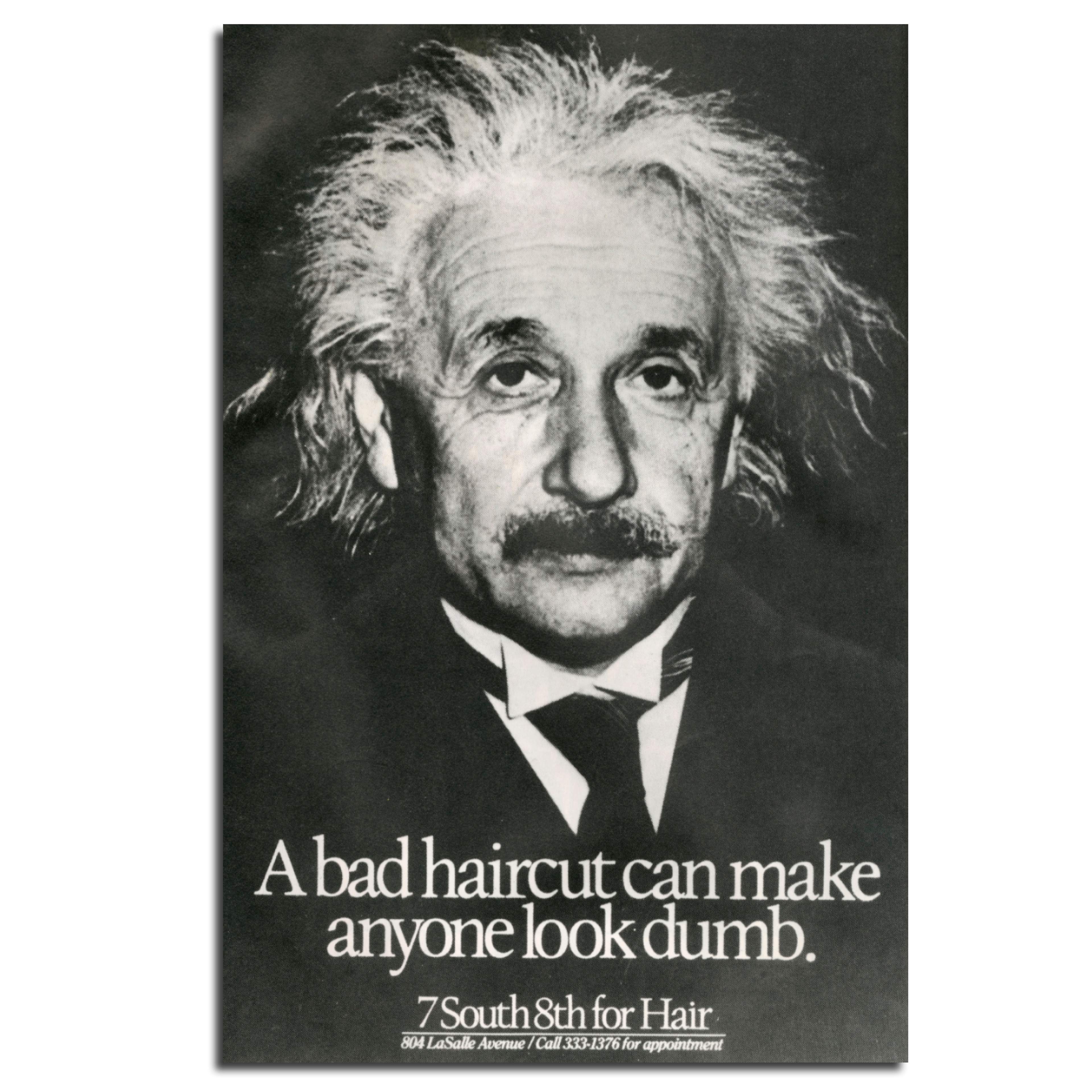 Photo of Albert Einstein with a bad haircut. Award-winning poster for a hairdresser.