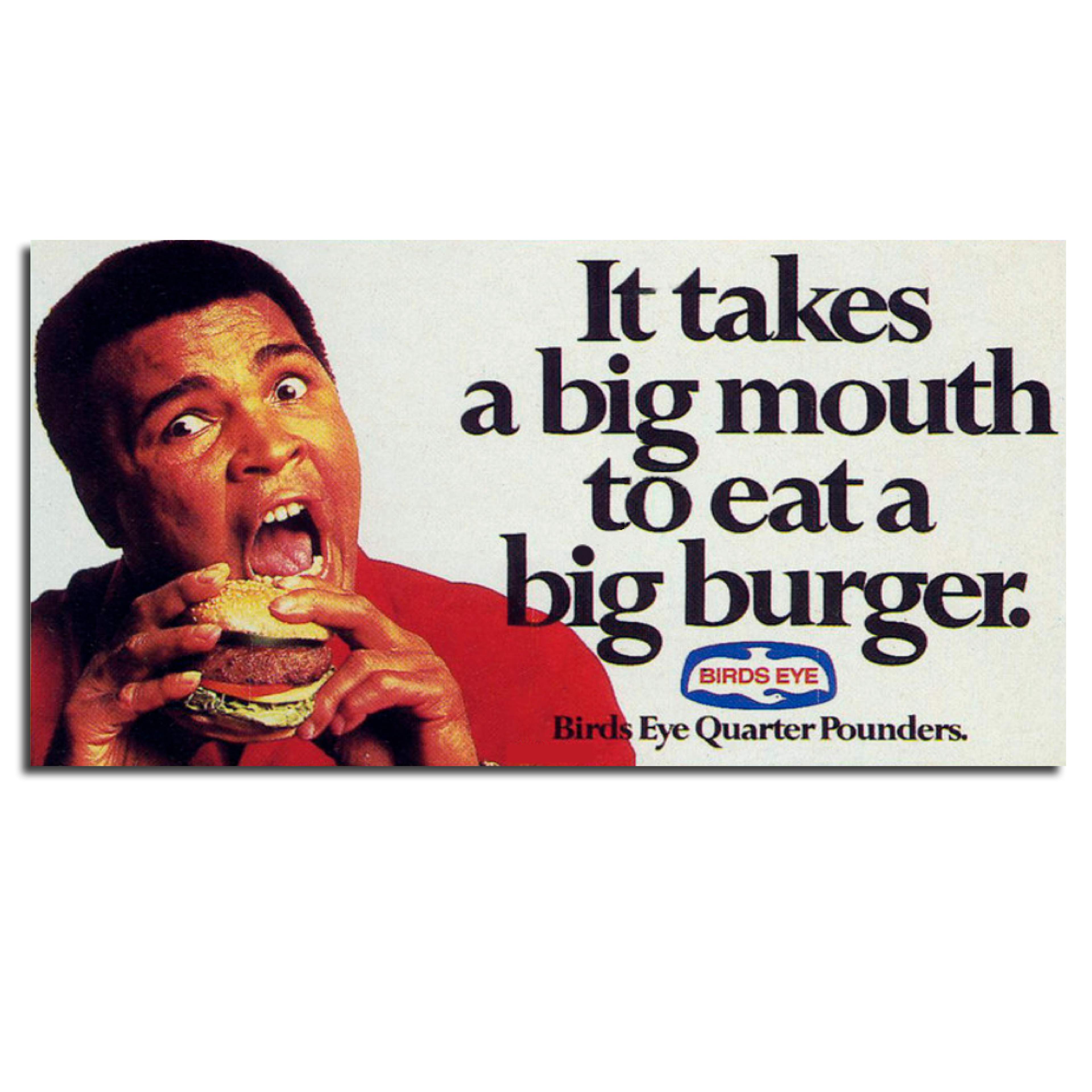Photo of Muhammad Ali eating a big Bird's Eye beef burger. Award-winning poster.