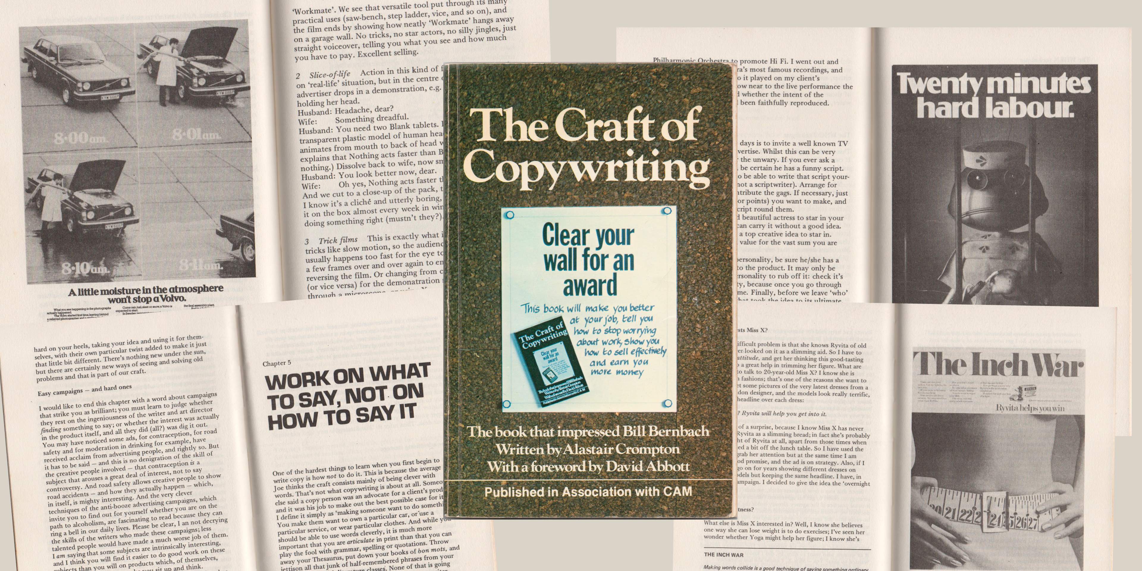 The Craft of Copywriting by Alastair Crompton cover with some spreads from the book. Ryvita - The Inch War, Smash ad and Volvo ads. 