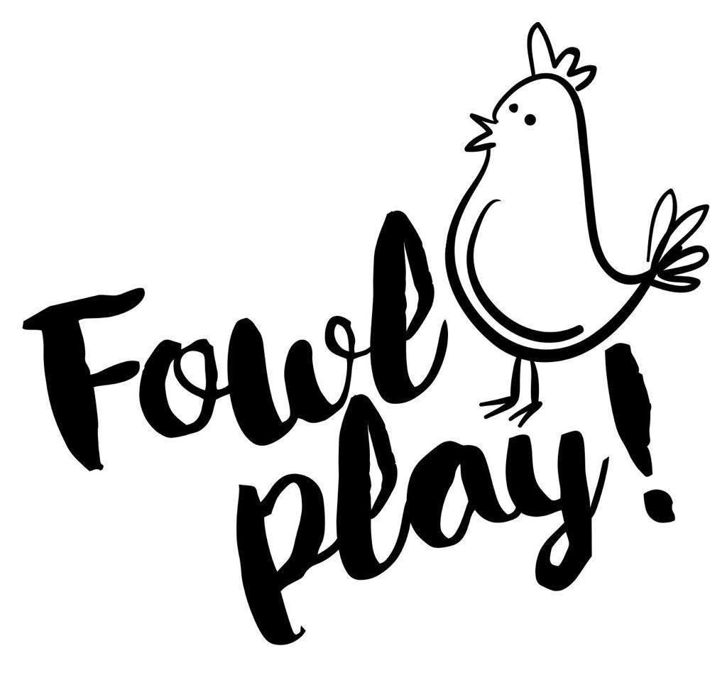 Fowl Play